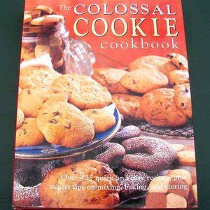 The Colossal Cookie Cookbook by Deborah Gray Burlington Books 1999 HBDJ